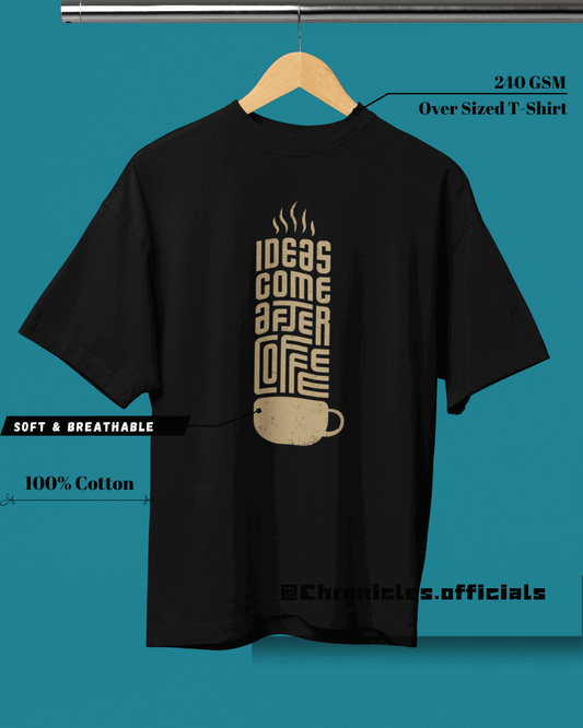 Coffee Life | Oversized T-Shirt | Geeks - CHRONICLES