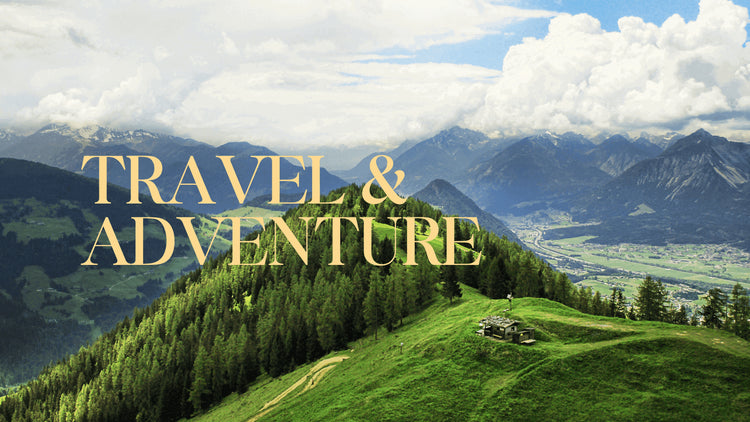 TRAVEL & ADVENTURE - CHRONICLES