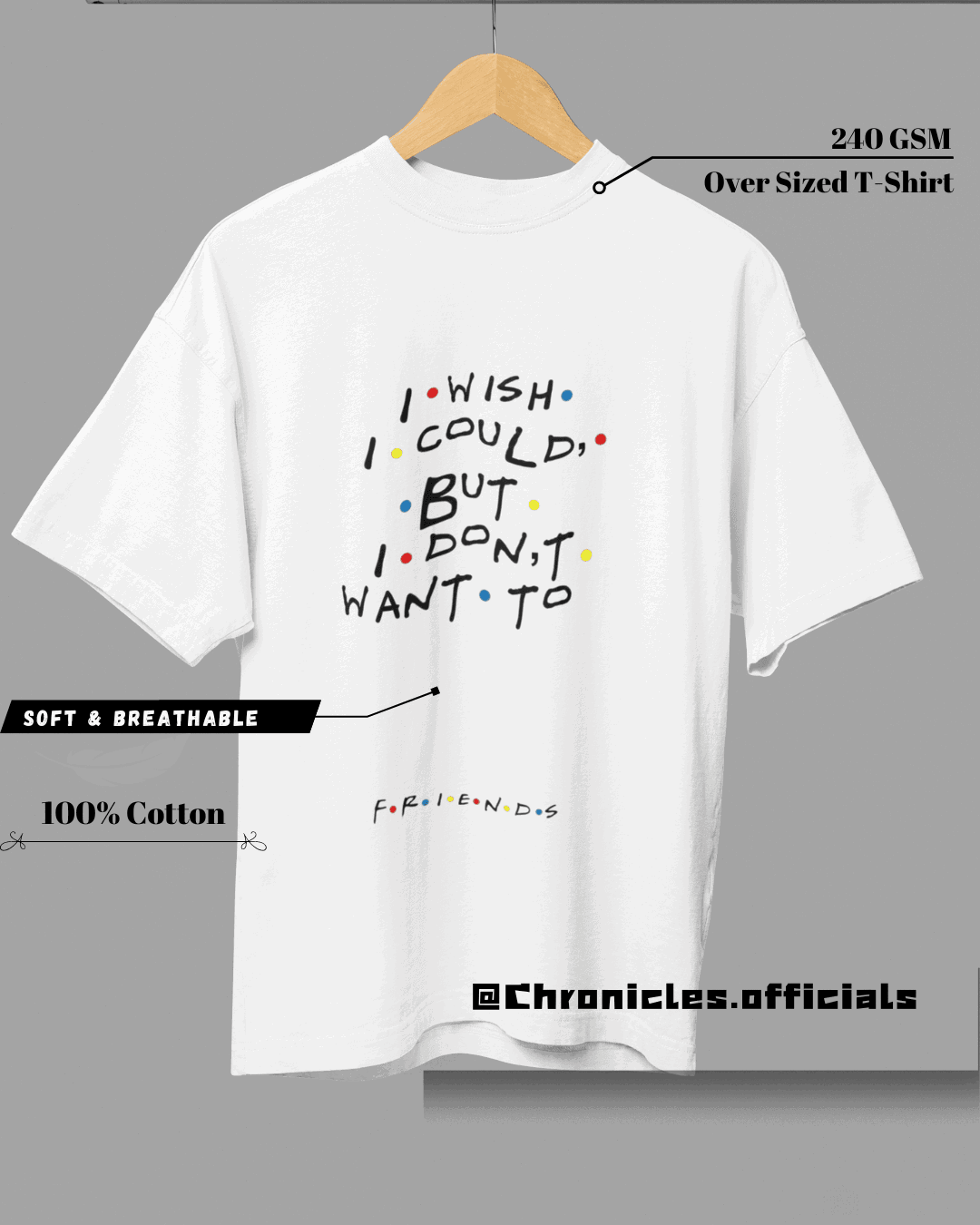 Friends Quote | Oversized T-Shirt | FRIENDS - CHRONICLES
