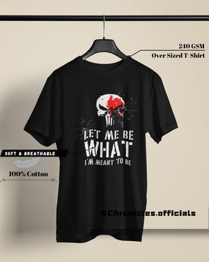 Let me Be - Punisher | Oversized T-Shirt | The Punisher