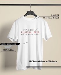 Who Knows My Name  | Oversized T-Shirt | Lucifer - CHRONICLES