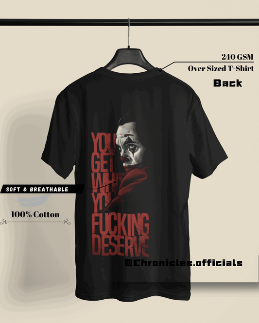 You get what you deserve - Joker | Oversized T-Shirt | DC Official - CHRONICLES